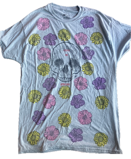 Life is Short skull with Flowers Grey T